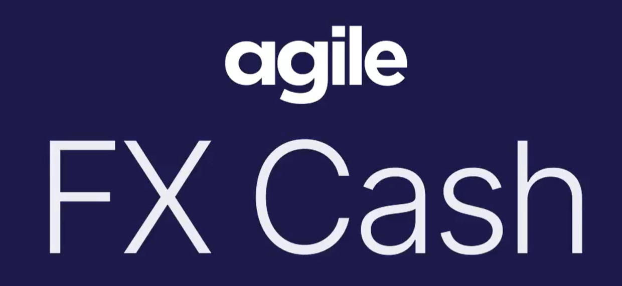 Introducing FX Cash on Agile